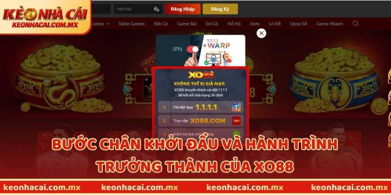Bước chân khởi đầu và hành trình trưởng thành của XO88
