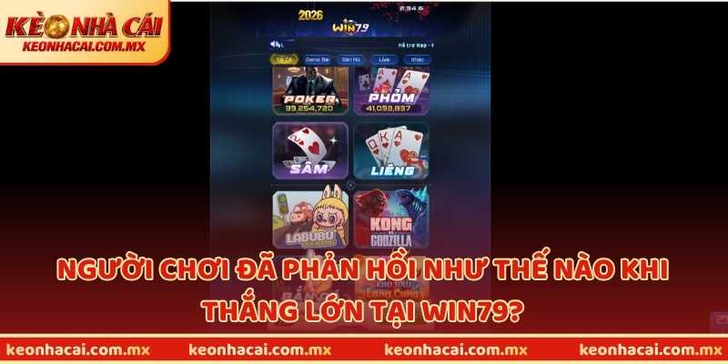 Người chơi đã phản hồi như thế nào khi thắng lớn tại WIN79?