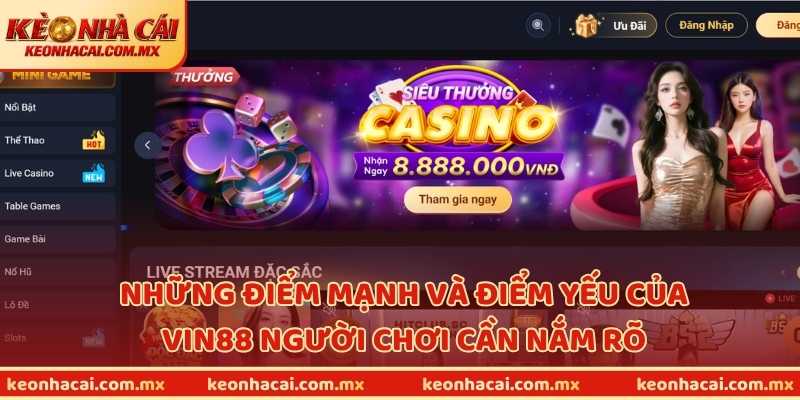 Những điểm mạnh và điểm yếu của Vin88 người chơi cần nắm rõ