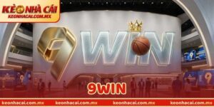 9WIN – Điểm Đến Lý Tưởng Cho Người Yêu Thích Cá Cược Online