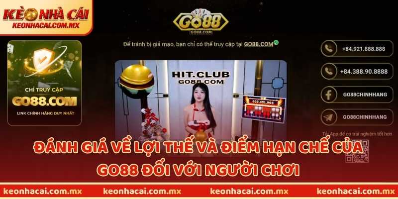 Đánh giá về lợi thế và điểm hạn chế của GO88 đối với người chơi