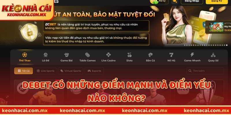 Debet có những điểm mạnh và điểm yếu nào không?