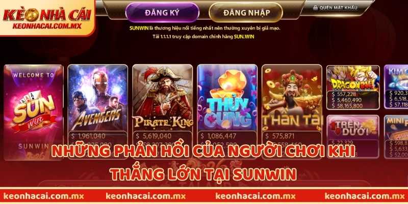Những phản hồi của người chơi khi thắng lớn tại Sunwin
