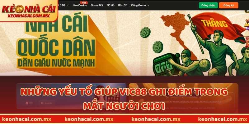 Những yếu tố giúp VIC88 ghi điểm trong mắt người chơi