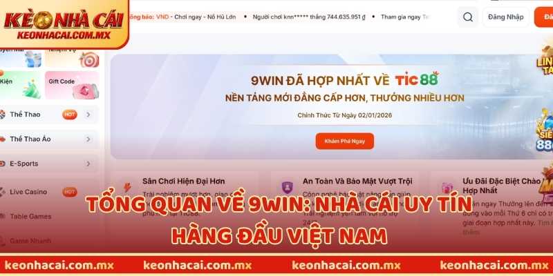 Tổng quan về 9WIN: Nhà cái uy tín hàng đầu Việt Nam