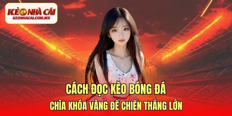 cách đọc kèo bóng đá