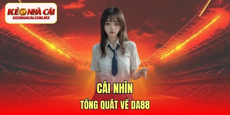 Cái nhìn tổng quát về DA88