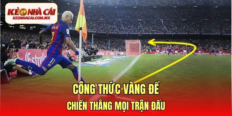 Công thức vàng để chiến thắng mọi trận đấu