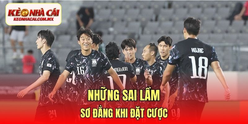 Những sai lầm sơ đẳng khi đặt cược