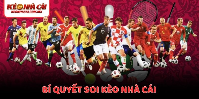 Bí quyết soi kèo nhà cái hiệu quả từ chuyên gia thực chiến