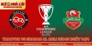 Dự Đoán Bóng Đá Tractor Vs Shabab Al Ahli 21h45 Ngày 14/4